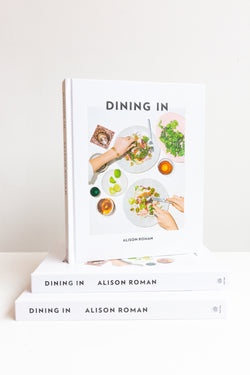 Dining In Highly Cookable Recipes: A Cookbook By Alison Roman